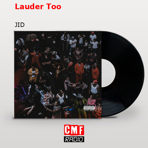 Lauder Too – JID
