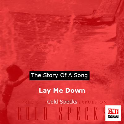 final cover Lay Me Down Cold Specks