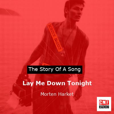 Lay Me Down Tonight – Morten Harket
