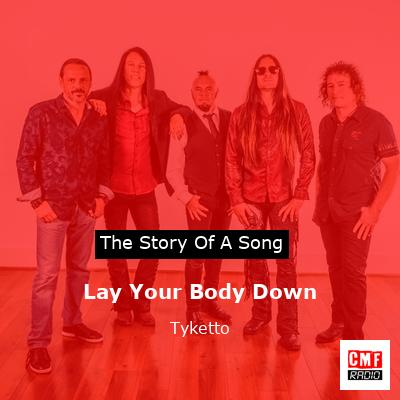 Lay Your Body Down – Tyketto