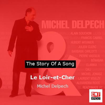 Le Loir-et-Cher – Michel Delpech