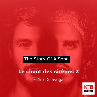Le chant des sirènes 2 – Fréro Delavega