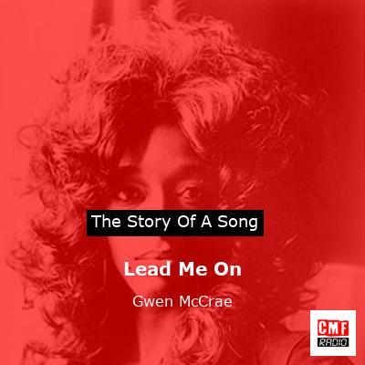 Lead Me On – Gwen McCrae