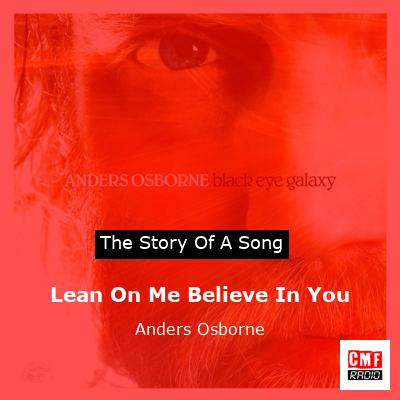 Lean On Me Believe In You – Anders Osborne