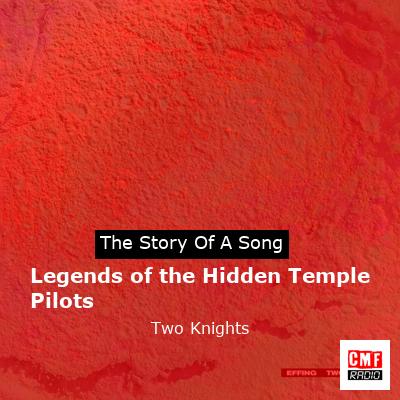 Legends of the Hidden Temple Pilots – Two Knights