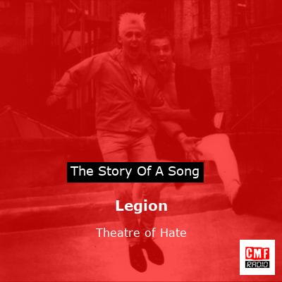 Legion – Theatre of Hate