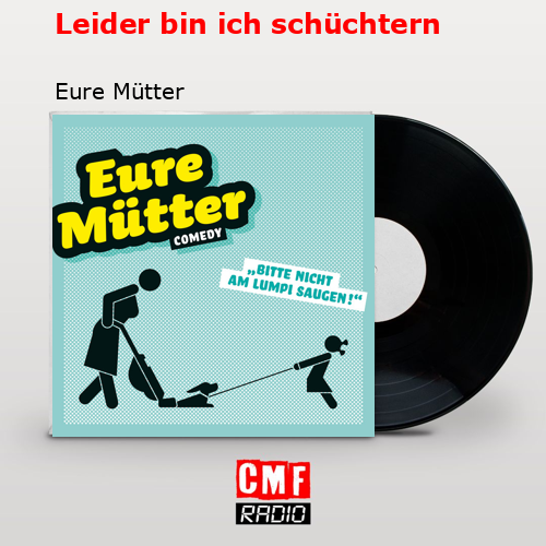 Leider bin ich schüchtern – Eure Mütter