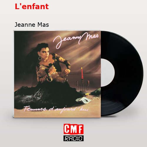 L’enfant – Jeanne Mas