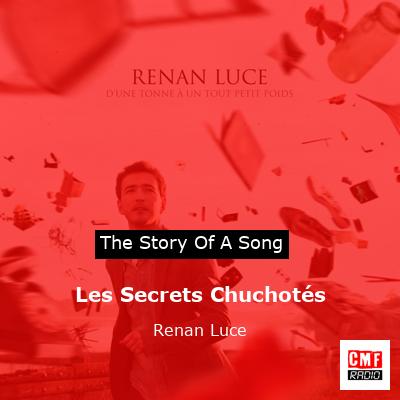 Les Secrets Chuchotés – Renan Luce
