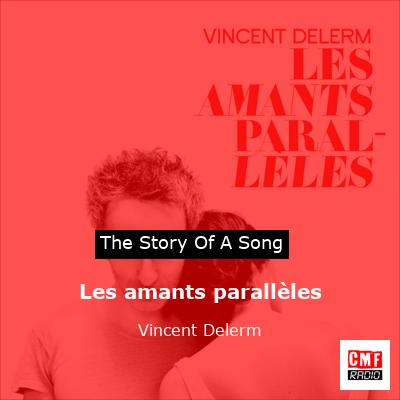 Les amants parallèles – Vincent Delerm