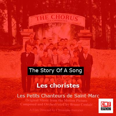 Les choristes – Les Petits Chanteurs de Saint-Marc