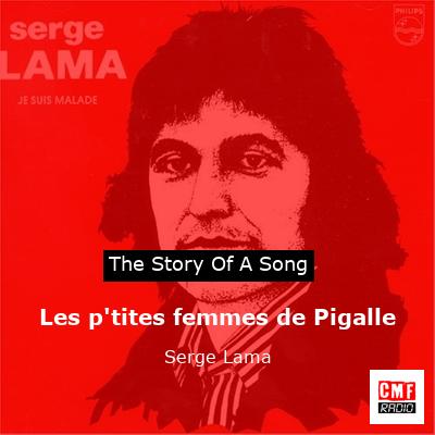 Les p’tites femmes de Pigalle – Serge Lama