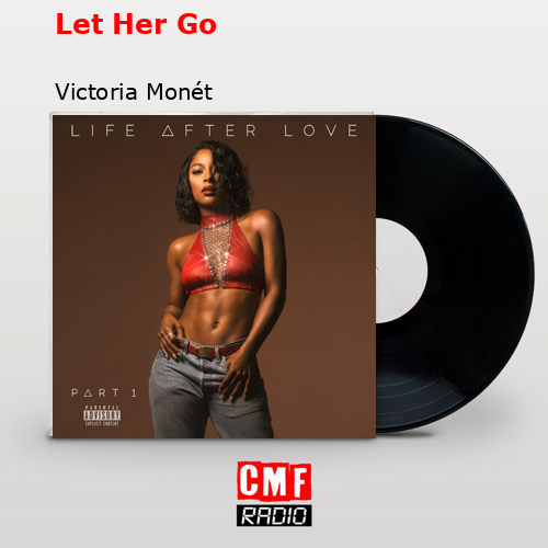 final cover Let Her Go Victoria Monet