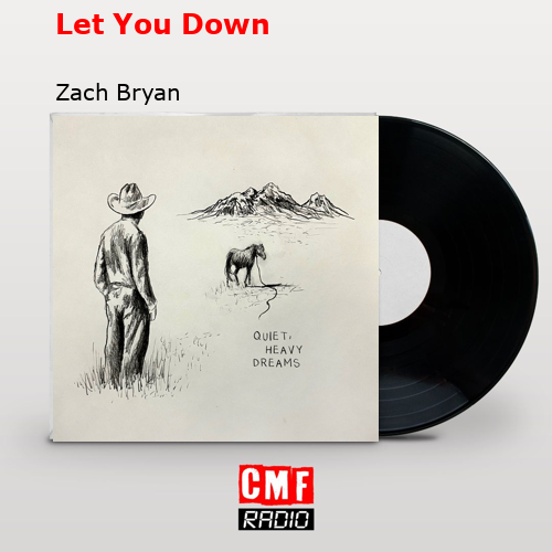 Let You Down – Zach Bryan