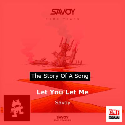 Let You Let Me – Savoy