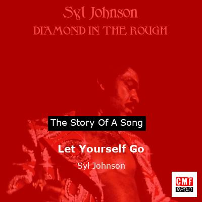 Let Yourself Go – Syl Johnson
