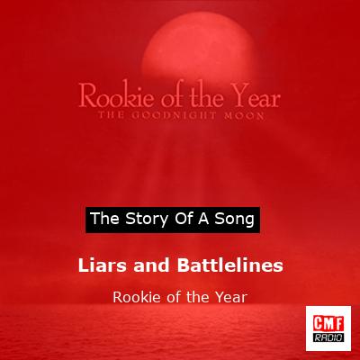 Liars and Battlelines – Rookie of the Year