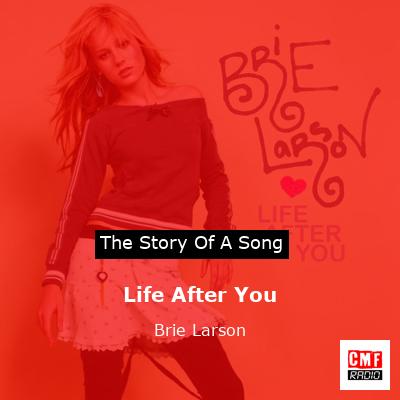 Life After You – Brie Larson