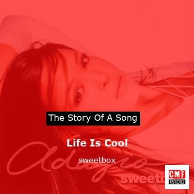 Life Is Cool – sweetbox