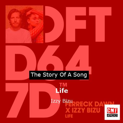 Life – Izzy Bizu