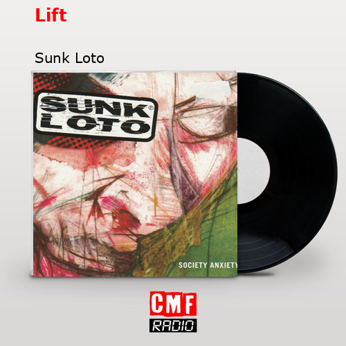 Lift – Sunk Loto