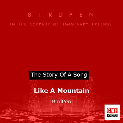 Like A Mountain – BirdPen