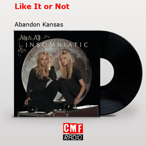Like It or Not – Abandon Kansas