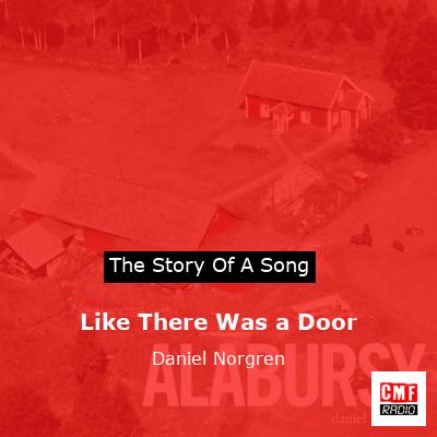 Like There Was a Door – Daniel Norgren