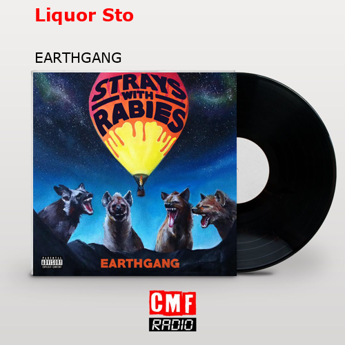 Liquor Sto – EARTHGANG