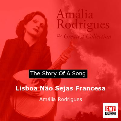 Lisboa Não Sejas Francesa – Amália Rodrigues