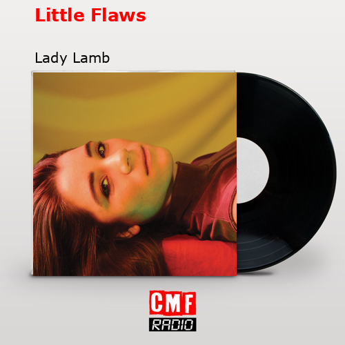 Little Flaws – Lady Lamb