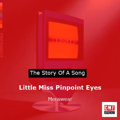 Little Miss Pinpoint Eyes – Menswear