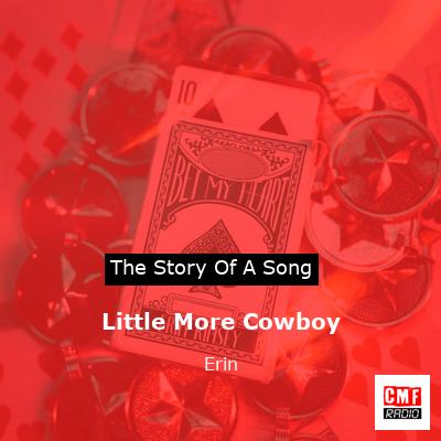 Little More Cowboy – Erin