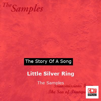 Little Silver Ring – The Samples