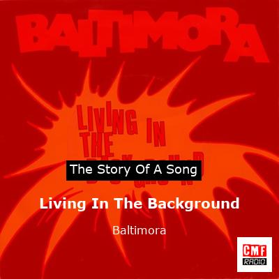 Living In The Background – Baltimora