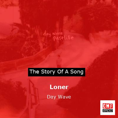Loner – Day Wave