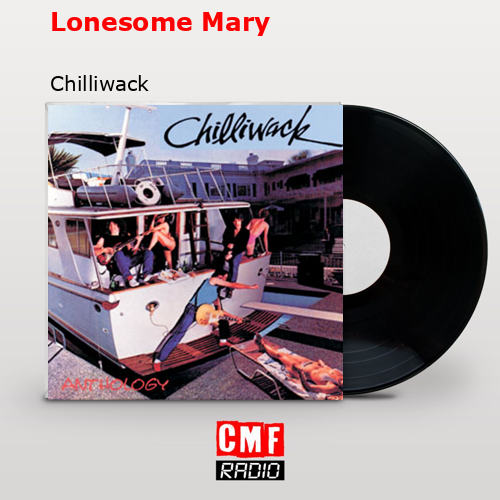 final cover Lonesome Mary Chilliwack
