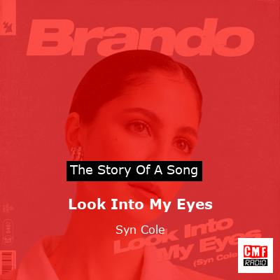 Look Into My Eyes – Syn Cole