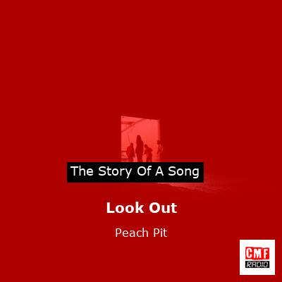 Look Out – Peach Pit