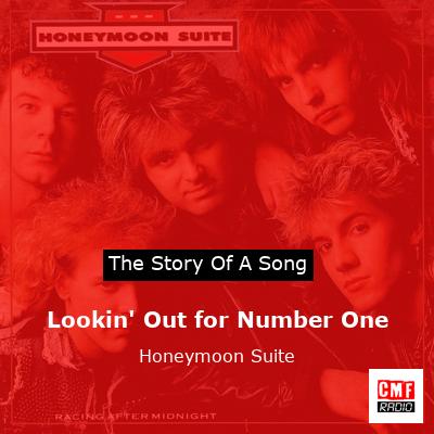 Lookin’ Out for Number One – Honeymoon Suite