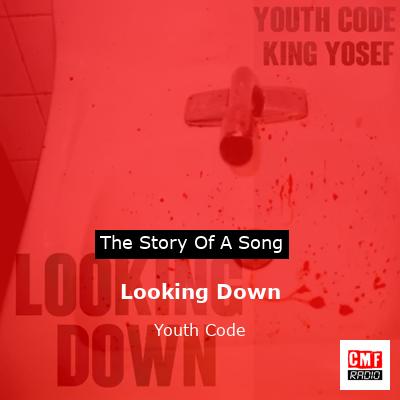 Looking Down – Youth Code
