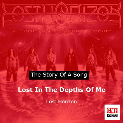 Lost In The Depths Of Me – Lost Horizon