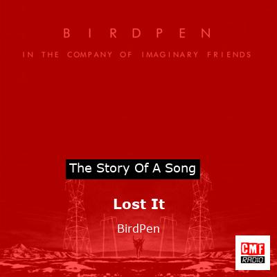 Lost It – BirdPen