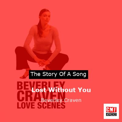 Lost Without You – Beverley Craven