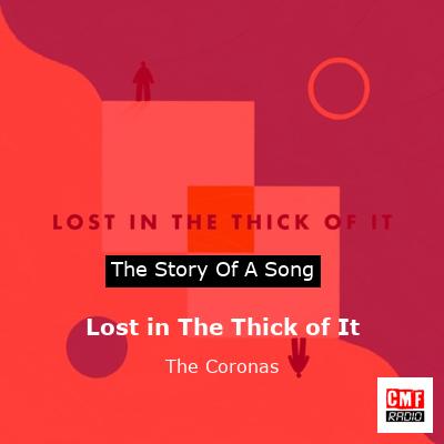 Lost in The Thick of It – The Coronas