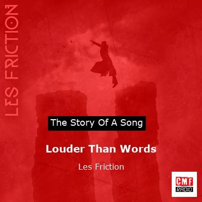 Louder Than Words – Les Friction