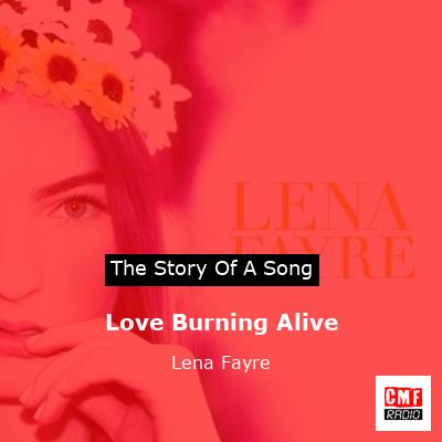 Love Burning Alive – Lena Fayre