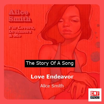 Love Endeavor – Alice Smith