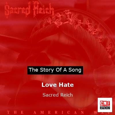 Love Hate – Sacred Reich