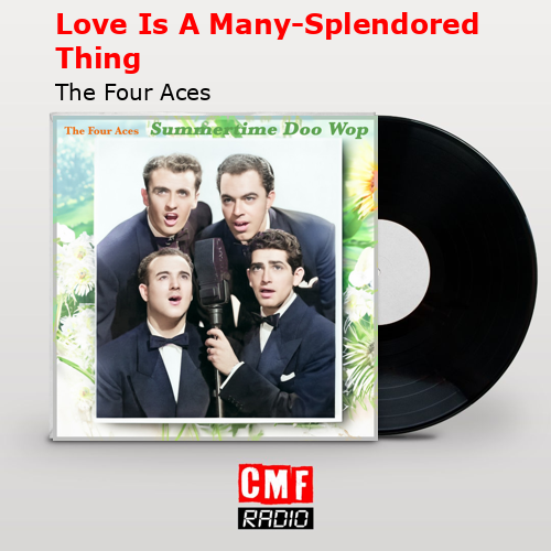 final cover Love Is A Many Splendored Thing The Four Aces